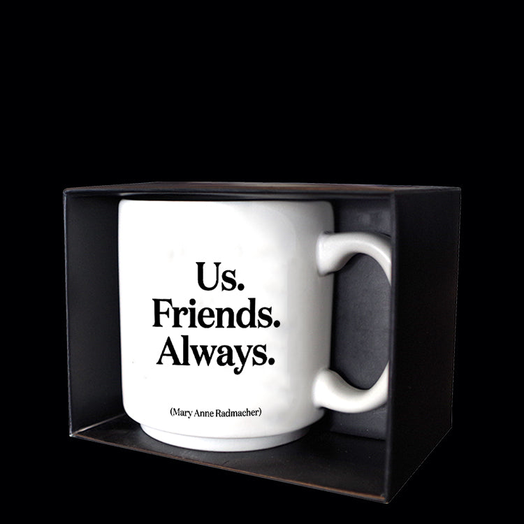 """us. friends. always."" mini mug"