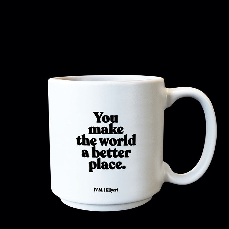 """you make the world a better place"" mini mug"