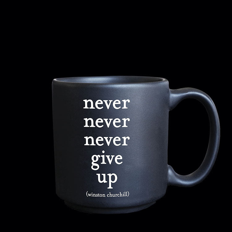 """never give up"" mini mug"