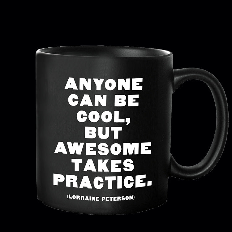 """anyone can be cool"" mug"