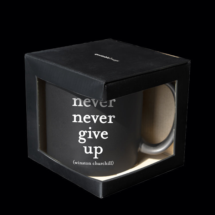 """never give up"" mug"